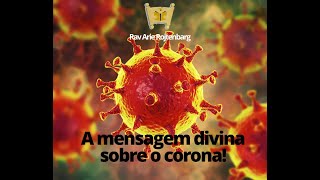 A mensagem Divina sobre o corona