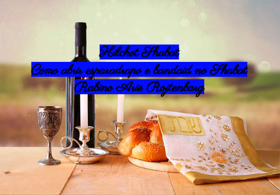 Bandaid e esparadrapo no Shabat