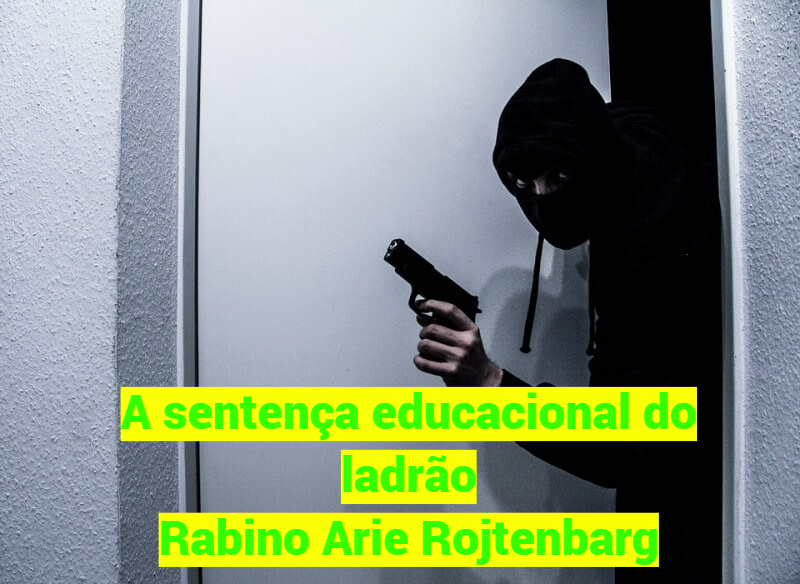 A SENTENÇA EDUCACIONAL DO LADRÃO
