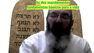 Os dez mandamentos-fundamentos básicos para a vida
